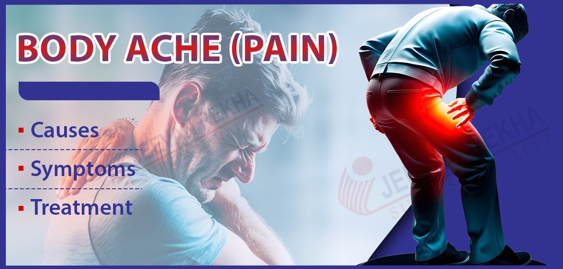 Body Ache (Pain): Causes, Symptoms and Treatment Options